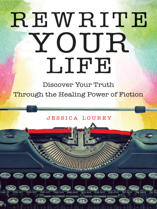 Title details for Rewrite Your Life by Jessica Lourey - Available